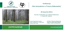 Zapraszamy na konferencję „Stan ekosystemów w Puszczy Białowieskiej”