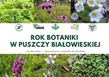 Rok Botaniki w Puszczy Białowieskiej